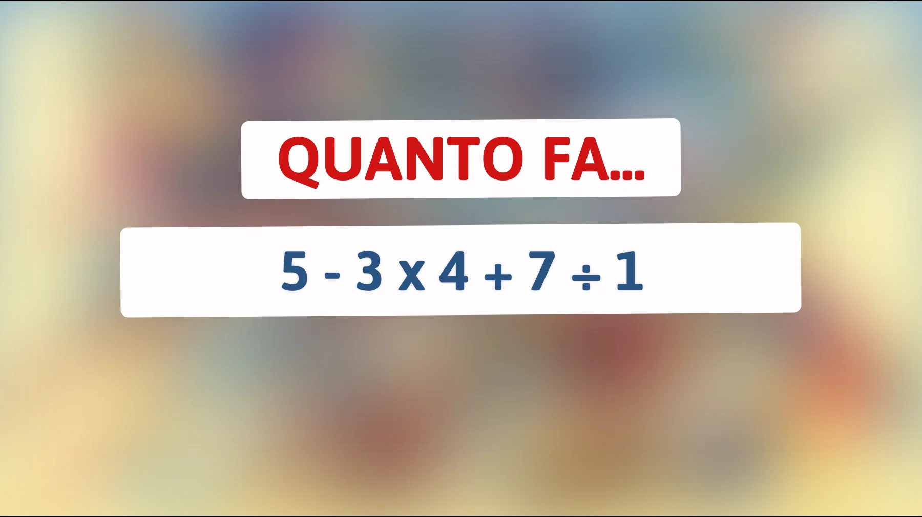 Riesci a risolvere l'enigma matematico che pochi riescono a decifrare? Sfida il tuo cervello!"