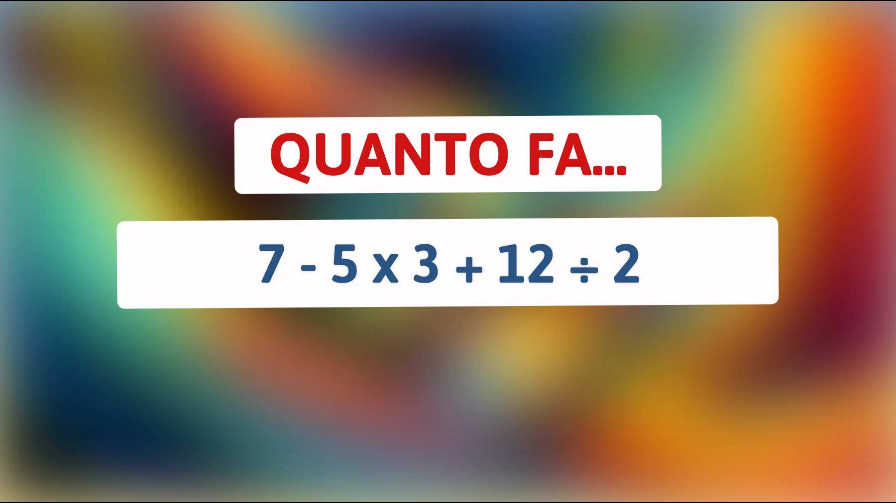 "La sfida matematica che solo i più intelligenti possono risolvere: riesci a superare questo test geniale?""