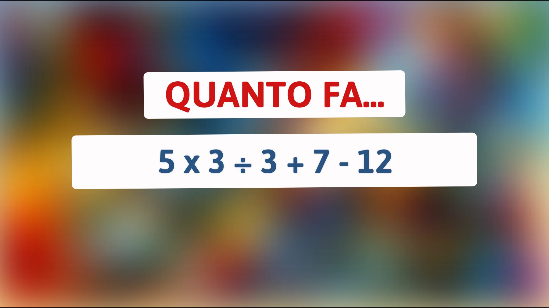Solo il 2% della popolazione sa risolvere questo enigma matematico: scopri se fai parte dell'élite dei geni!"